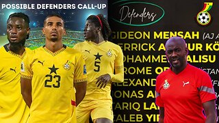 BlackStars Final 25 Man Squad ahead of C.A.R 🇨🇫 and Comoros 🇰🇲 Match-Predicted Defenders