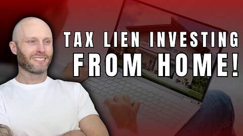 Tax Lien Investing From Home For Beginners (Simplified)