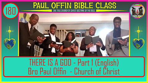180| THERE IS A GOD - Part 1 (English) Bro Paul Offin - Church of Christ (WhatsApp: 00447930185451)