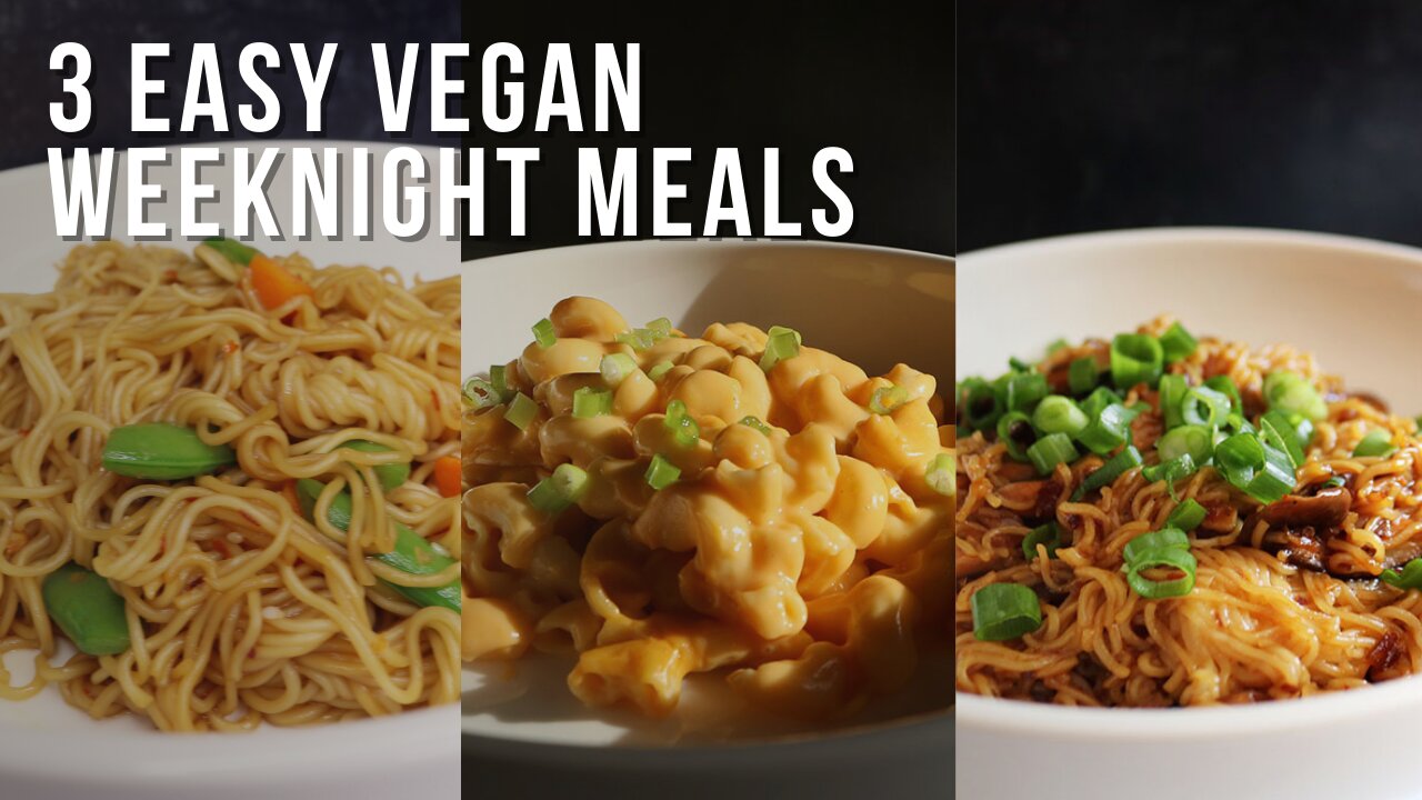 3 Easy Vegan Recipes For Weeknights