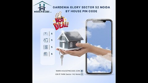 Discover Luxurious Living at Gardenia Glory Sector 52 Noida by House Pin Code.