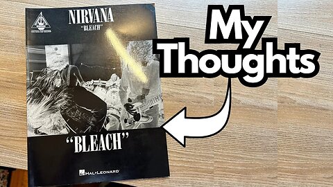 Nirvana's "Bleach" - Arguably the Best Nirvana "Guitar" Book