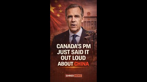 🚨 CANADA’S PM SAYS THE QUIET PART OUT LOUD ABOUT CHINA