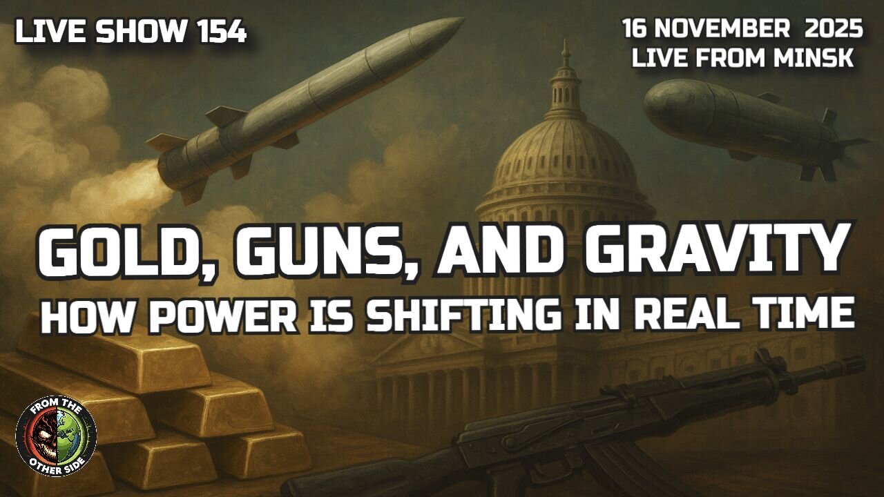 LIVE SHOW 154: GOLD, GUNS, AND GRAVITY