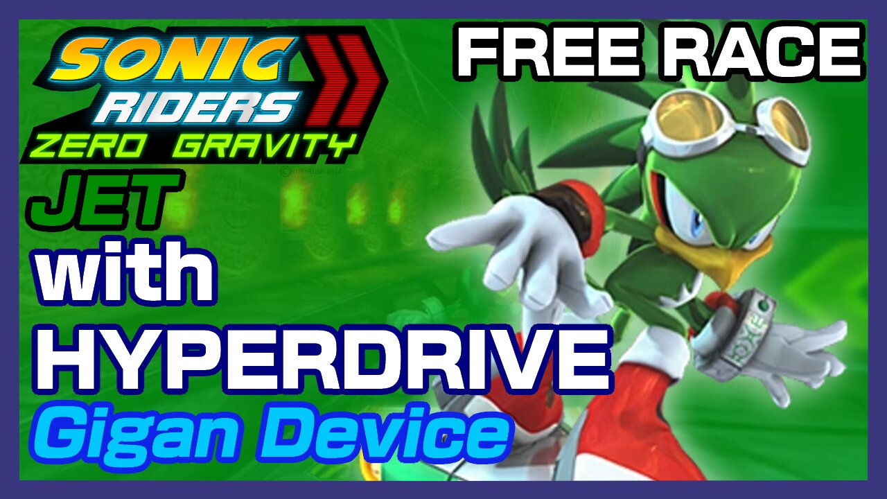 Sonic Riders: Zero Gravity: Jet with Hyperdrive on Gigan Device (Free Race)