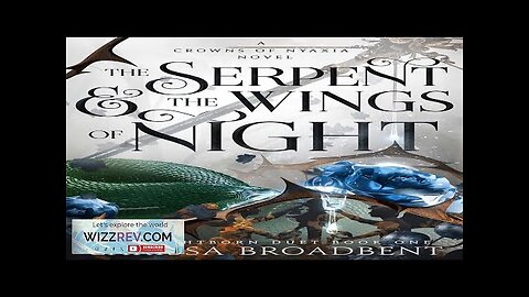 Crowns Of Nyaxia: Book 1: The Serpent & The Wings Of Night Review