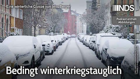 Bedingt winterkriegstauglich | Jens Berger | NDS-Podcast