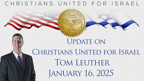 Update on Christians United for Isreal