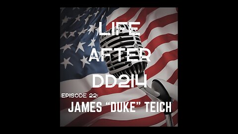 LADD214 Ep 22 | James "Duke" Teich