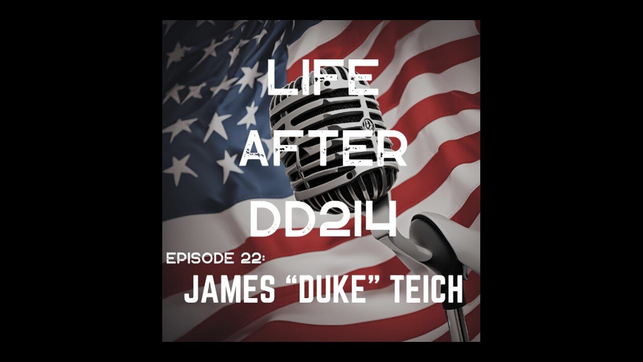 LADD214 Ep 22 | James "Duke" Teich