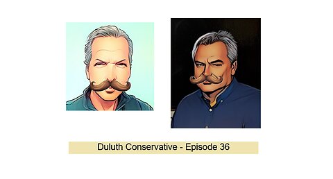 Duluth Conservative Episode 36