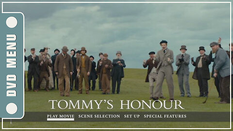 Tommy's Honour - DVD Menu