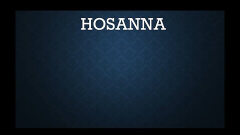 Hosanna, I See the King of Glory
