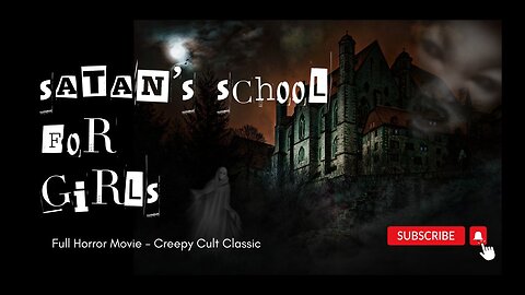 Satan's School for Girls - A 1970s Creepy Cult CLassic