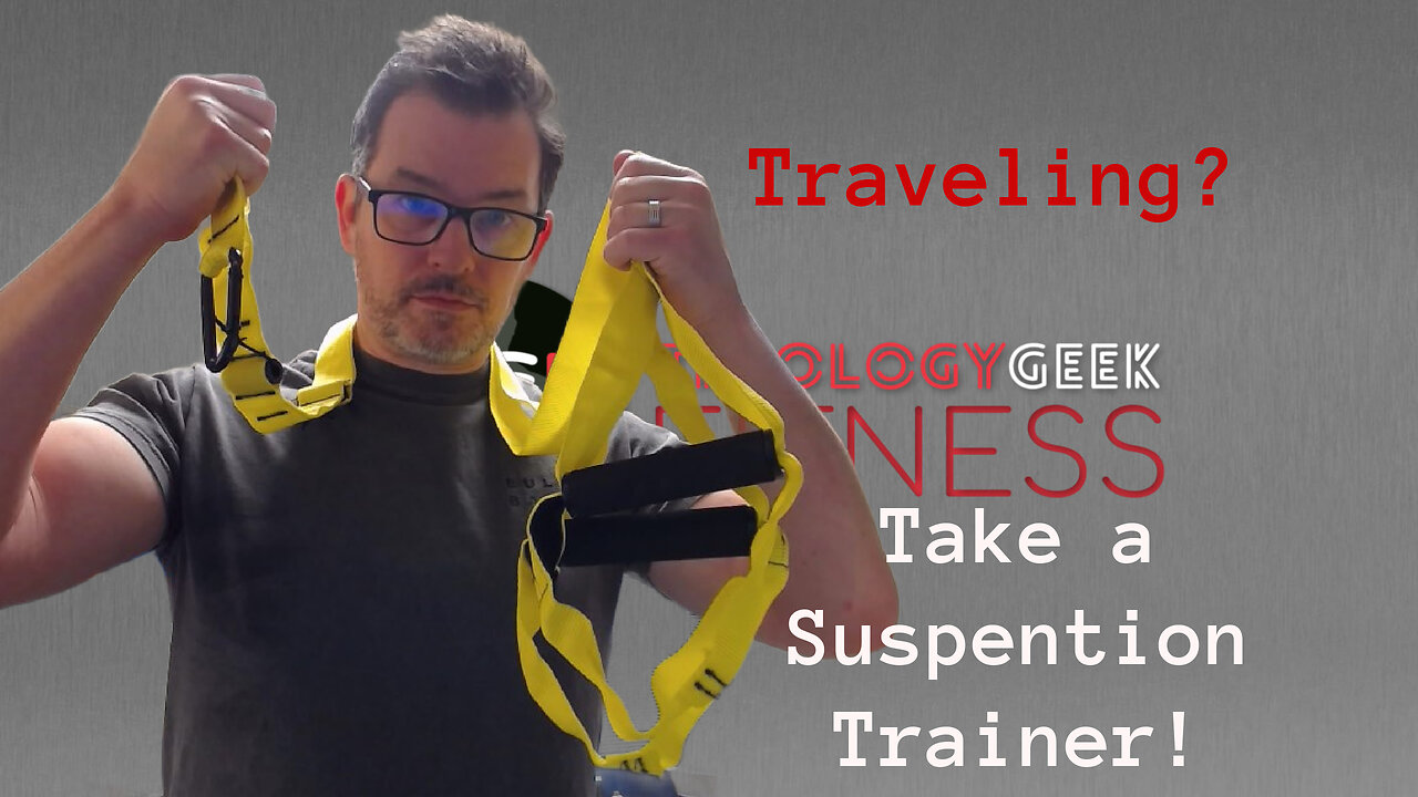 Suspension Training for Travel