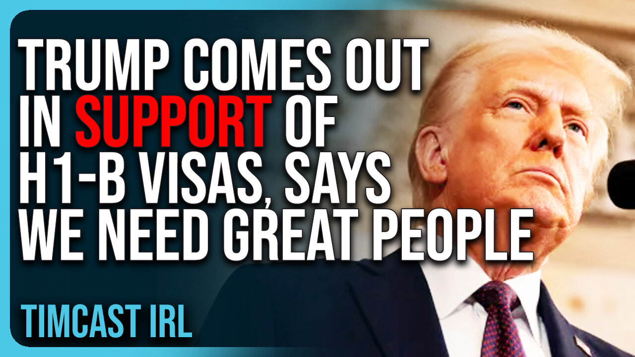 Donald Trump Comes Out In SUPPORT of H1-B Visas, Says We Need Great People To Come To America