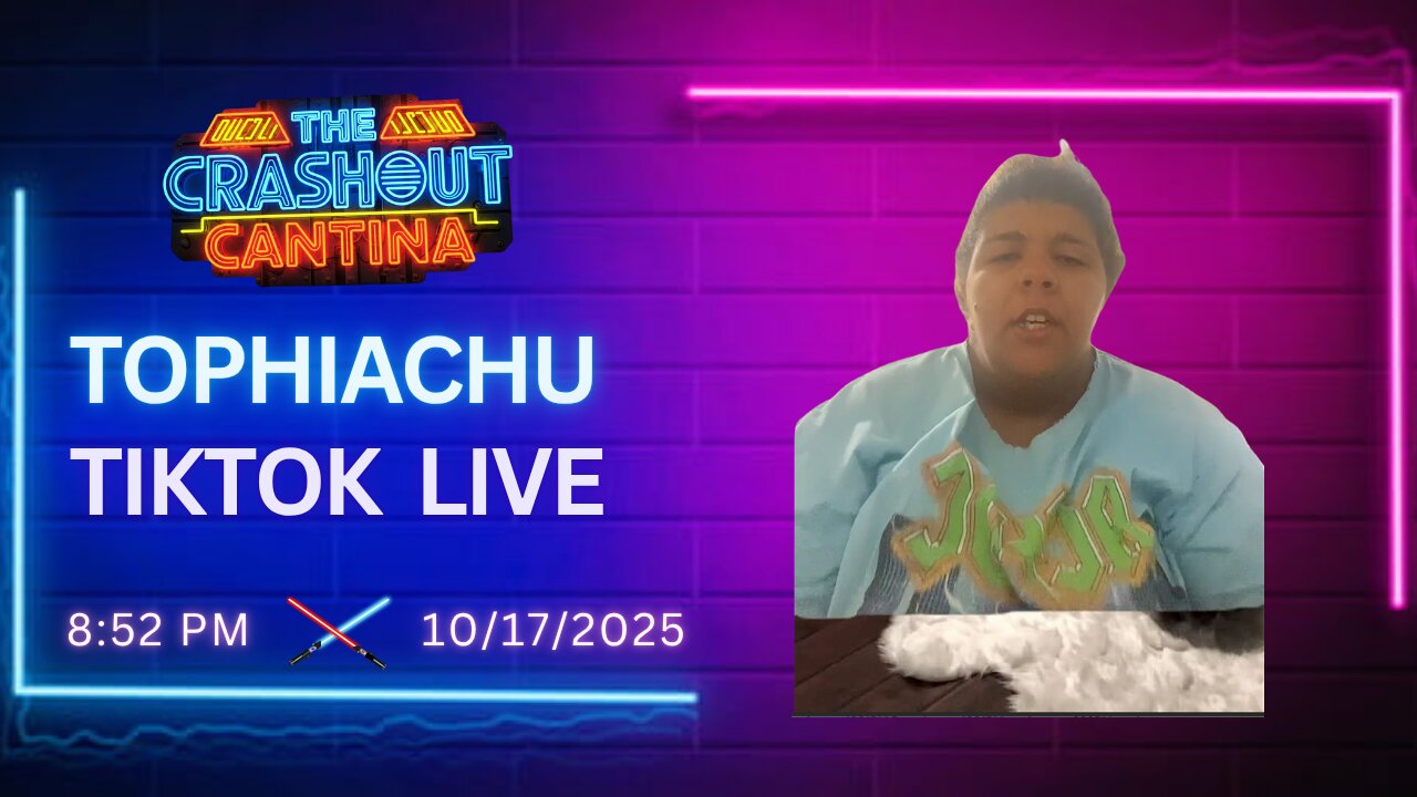 Tophiachu TikTok Live 8:52PM 10/17/2025