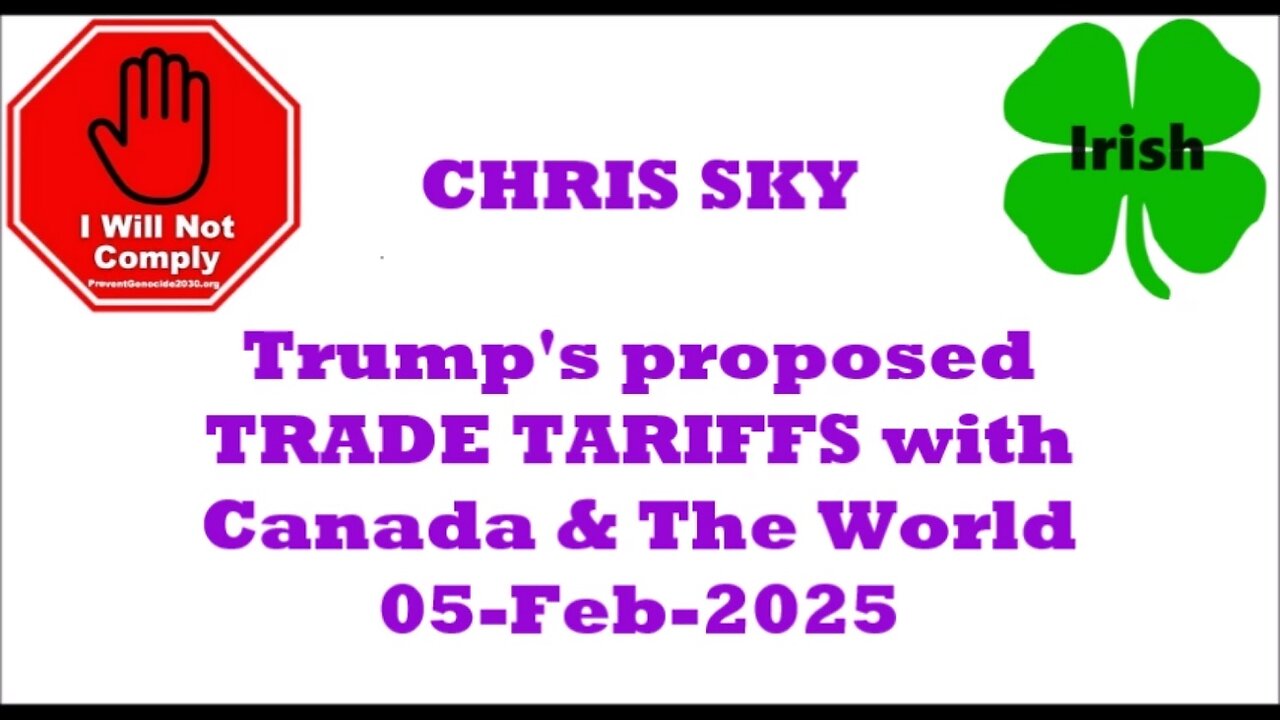 CHRIS SKY Trump's proposed TRADE TARIFFS with Canada & The World 05-Feb-2025