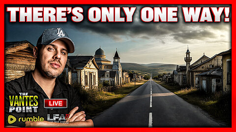 THERE'S ONLY ONE WAY! | THE VANTES POINT 10.1.25 6PM