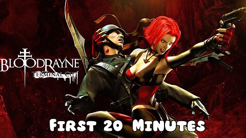 BloodRayne: Terminal Cut - First 20 Minutes (No Commentary Gameplay)