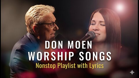 Don Moen Worship Songs | Nonstop Playlist with Lyrics