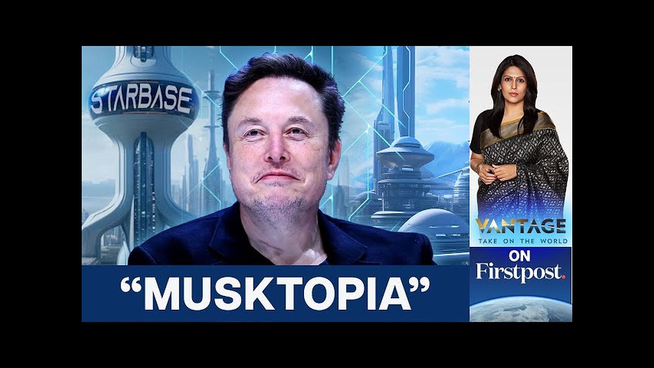 Why Elon Musk is Creating a Town of his Own | Vantage with Palki Sharma