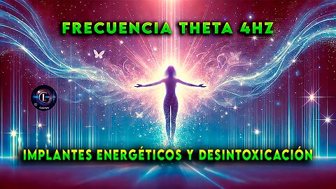 🌌 Frecuencia Theta 4 Hz ✨ Programación e Implantes Energéticos 🌠