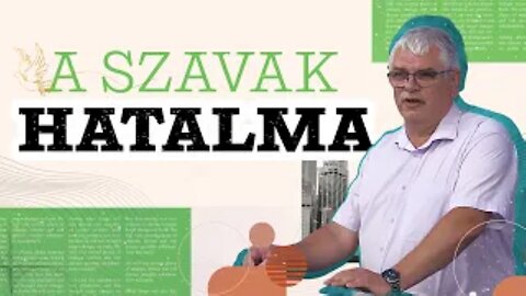 A Szavak Titkos Ereje | Bondor Sándor | 2024.06.29