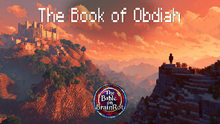 Obadiah – The Fall of Edom | The Bible on BrainRot