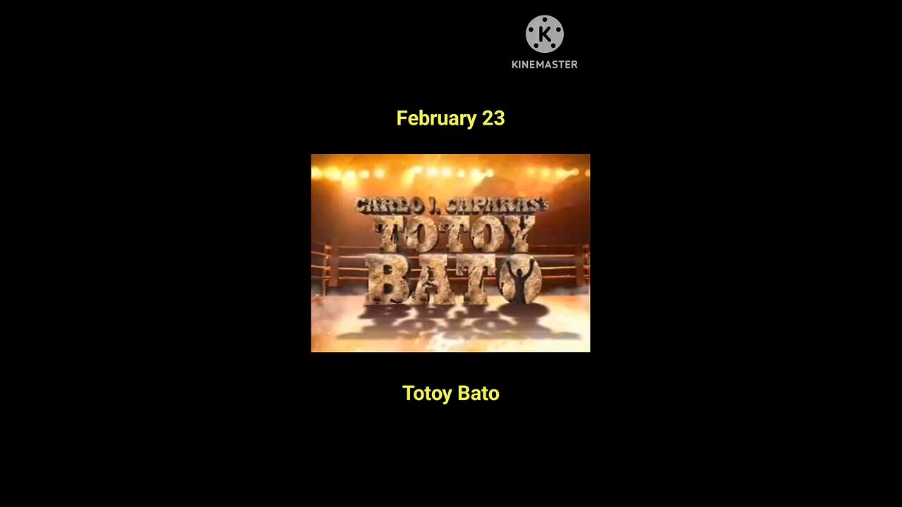 ON THIS DAY: Totoy Bato | February 23, 2025 | #OnThisDay