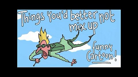 Things You'd Better Not Mix Up | An Absurd Funny Animated Cartoon Seuquence