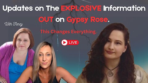 UPDATES on Gypsy Rose with Fancy