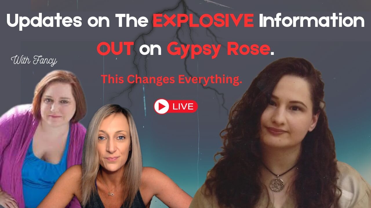 UPDATES on Gypsy Rose with Fancy