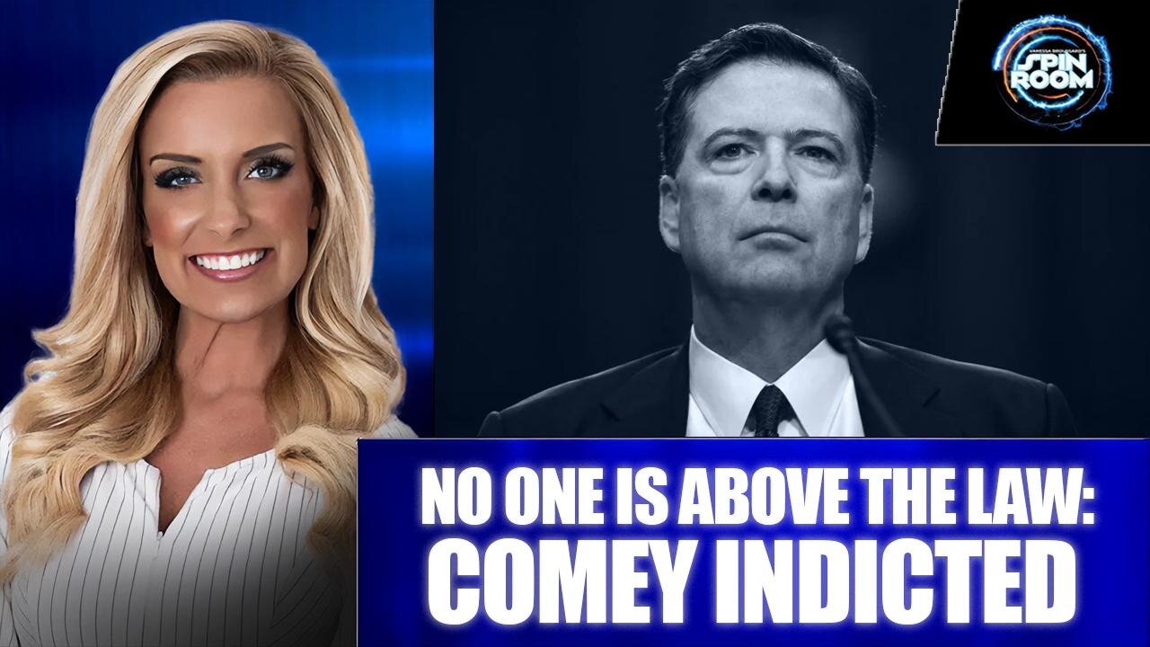 NO ONE IS ABOVE THE LAW: COMEY INDICTED
