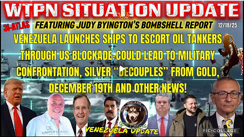 WTPN SITUATION UPDATE FEATURING RESTORED REPUBLIC 12/18/25