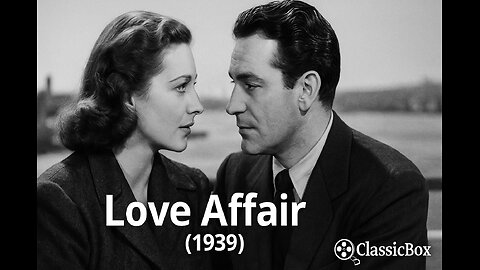 LOVE AFFAIR (1939) | Full Movie | Irene Dunne & Charles Boyer | Classic Romance Drama, ClassicBox Films