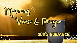 START Your Day with POWERFUL Morning Verse and Prayer! GOD'S GUIDANCE #morningprayers #devotion