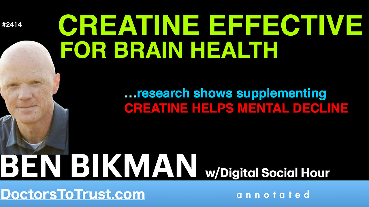 BEN BIKMAN d7 | CREATINE EFFECTIVE FOR BRAIN HEALTH … supplementing CREATINE HELPS MENTAL DECLINE