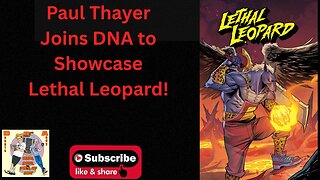 Paul Thayer Joins DNA to Showcase Lethal Leopard!