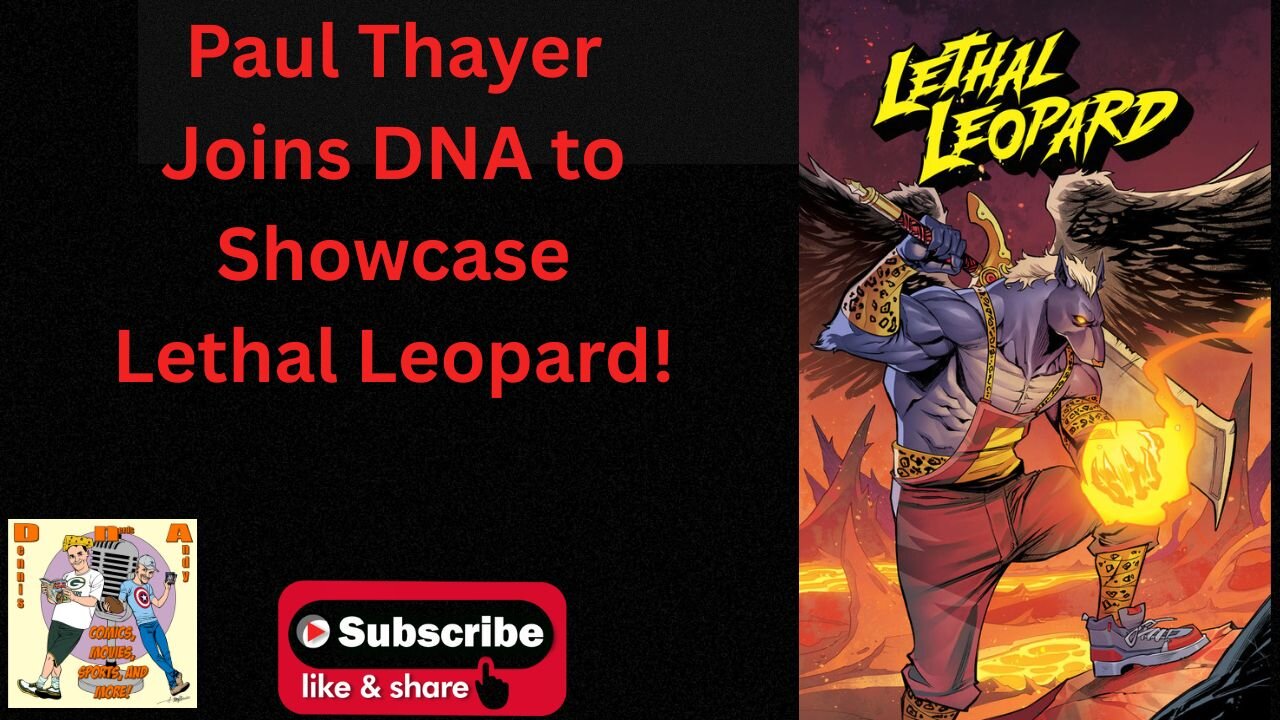 Paul Thayer Joins DNA to Showcase Lethal Leopard!