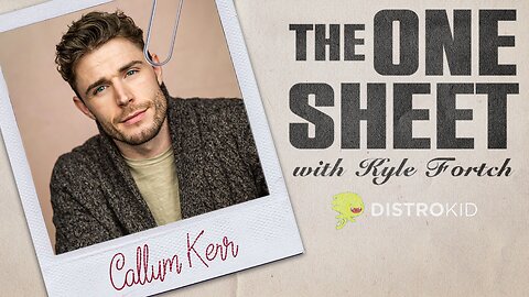 Callum Kerr Joins Netflix’s Biggest Shows & Signs First Record Deal | THE ONE SHEET S1E1