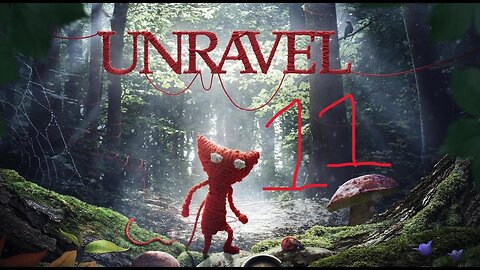 Our Job here is Done! Unravel part 11 (Finale)