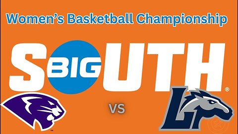 Big South Women’s Basketball Championship: Longwood vs High Point