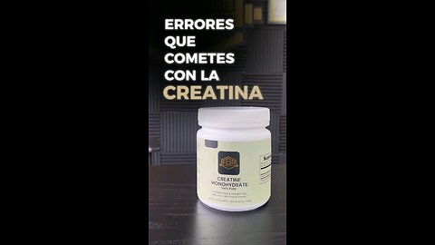 Errores comunes al consumir la creatina