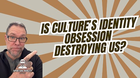 Is Culture's Identity Obsession Destroying Us?