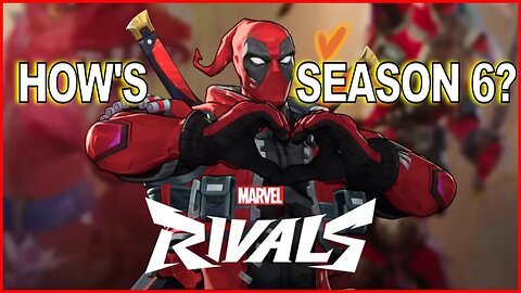Season 6 Check-In… Is Marvel Rivals Still Worth Playing? LIVE 👀