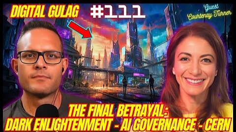 The Final Betrayal: The Coming AI Digital Gulag. Dark Enlightenment, Technocracy, AI Governance