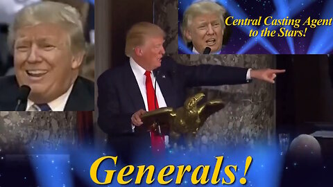 Trump: everyone is central casting. Make a military movie