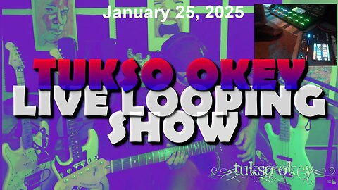 Tukso Okey Live Looping Show - Saturday, January 25, 2025