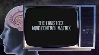 The Tavistock Institute Mind Control Matrix
